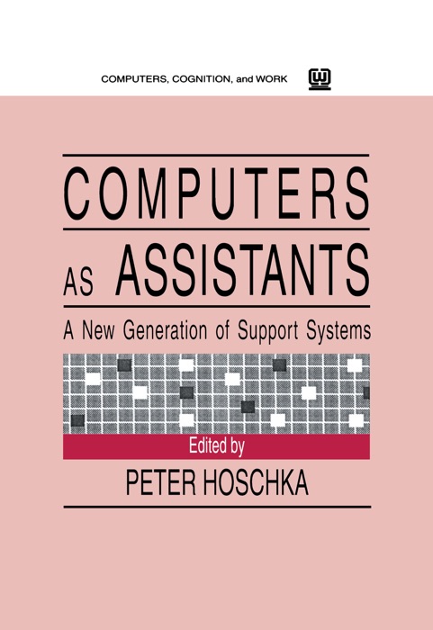 Computers As Assistants