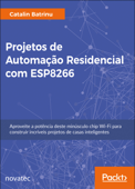 Projetos de Automação Residencial com ESP8266 - Catalin Batrinu
