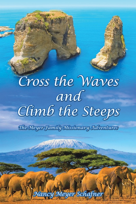 Cross the Waves and Climb the Steeps