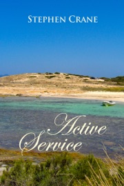 Active Service - Stephen Crane by  Stephen Crane PDF Download
