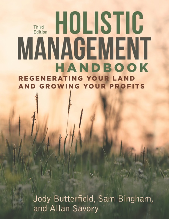 Holistic Management Handbook, Third Edition