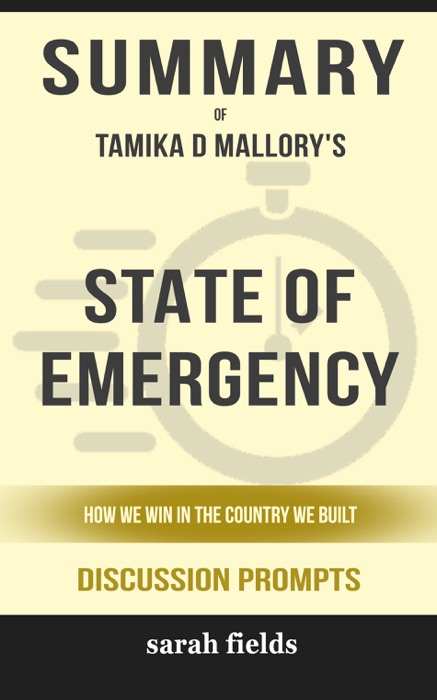 State of Emergency: How We Win in the Country We Built by Tamika D. Mallory (Discussion Prompts)