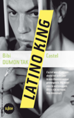 Latino king - Bibi Dumon Tak & Castel