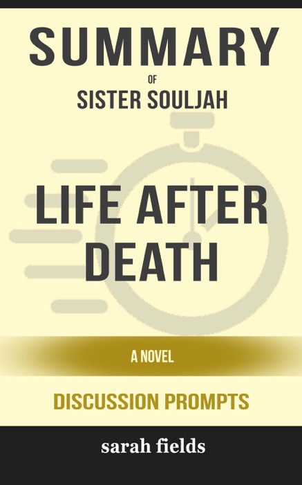 Life After Death: A Novel by Sister Souljah (Discussion Prompts)