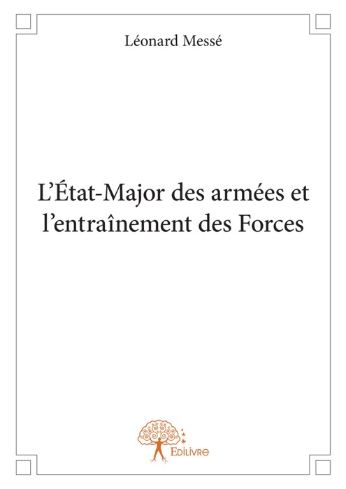 L’État-Major des armées et l'entraînement des Forces