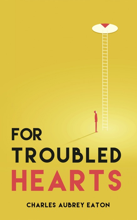 For Troubled Hearts