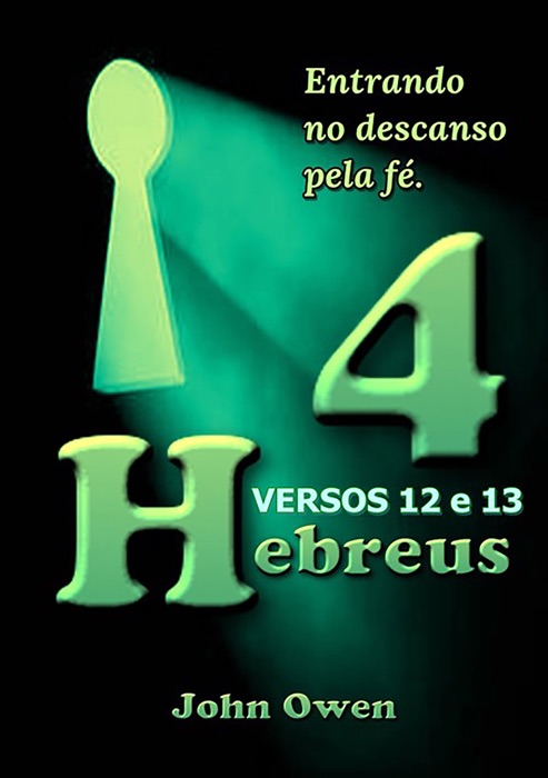Hebreus 4   Versículos 12 E 13