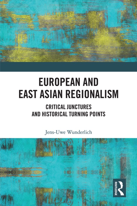 European and East Asian Regionalism