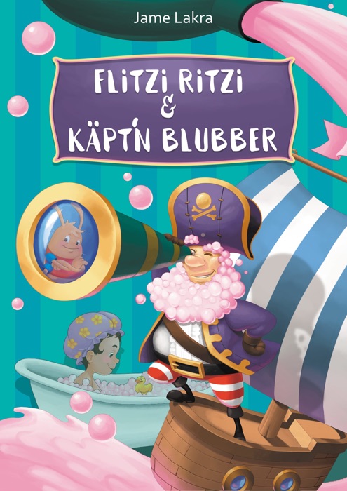 Flitzi Ritzi und Käpt´n Blubber