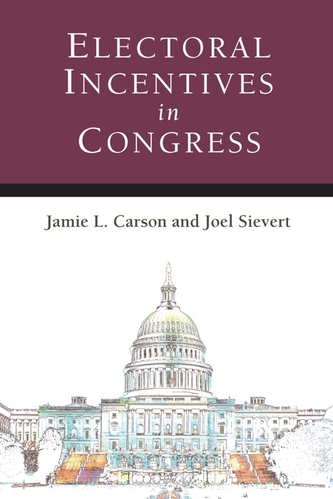 Electoral Incentives in Congress