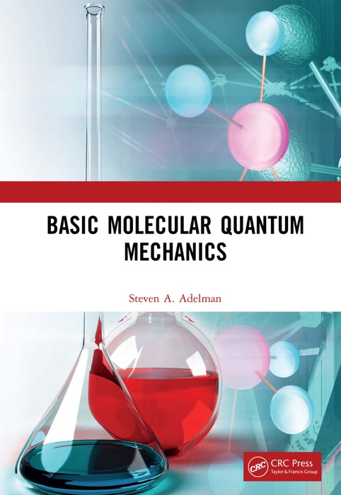 Basic Molecular Quantum Mechanics