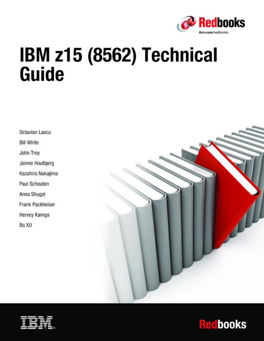 IBM z15 (8562) Technical Guide