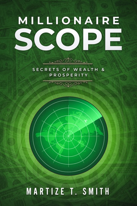 Millionaire Scope: Secrets of Wealth & Prosperity