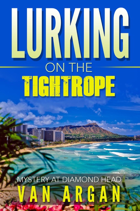 Lurking on the Tightrope: Mystery at Diamond Head