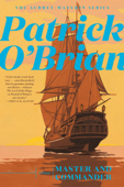 Master and Commander (Vol. Book 1) (Aubrey/Maturin Novels) - Patrick O'Brian