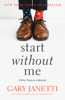 Start Without Me - Gary Janetti
