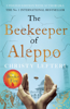 The Beekeeper of Aleppo - Christy Lefteri