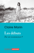 Les débuts - Claire Marin