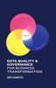 Data Quality & Governance for Business Transformation - Garry Alexander