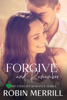 Forgive and Remember - Robin Merrill