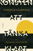 Konsten att tänka klart - Douglas Hofstadter & Christer Sturmark