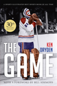 The Game: 30th Anniversary Edition - Ken Dryden