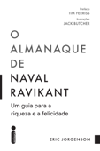 O almanaque de Naval Ravikant - Eric Jorgenson