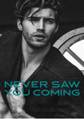 Never Saw You Coming - S.L. Scott Book