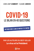 Covid-19 : Le bilan en 40 questions - Jean-Loup Izambert & Claude Janvier