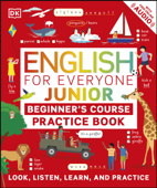 English for Everyone Junior Beginner's Practice Book - DK