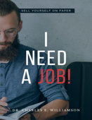 I NEED A JOB! eBook - Charles Williamson