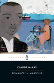 Romance in Marseille - Claude McKay, Gary Edward Holcomb & William J. Maxwell