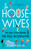 The Housewives - Brian Moylan