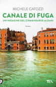 Canale di fuga - Michele Catozzi