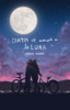 Cartas de Amor a la Luna - Sebastian Saenz