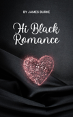 Hi Black Romance - James Burke