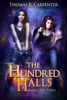 The Hundred Halls (Books 1-3) - Thomas K. Carpenter