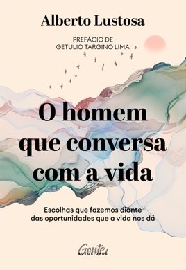 Capa do livro O homem que conversa com a vida de Alberto Lustosa