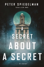 A Secret About a Secret - Peter Spiegelman