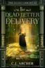 The Dead Letter Delivery - C.J. Archer