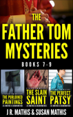The Father Tom Mysteries: Books 7-9 - J. R. Mathis & Susan Mathis