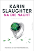 Na die nacht - Karin Slaughter