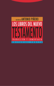 Los libros del Nuevo Testamento - Antonio Piñero, Carmen Padilla, Gonzalo Del Cerro, Gonzalo Fontana & Josep Montserrat