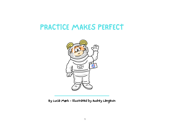 Practice Makes Perfect - Lucia Moerk