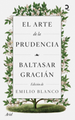 El arte de la prudencia - Baltasar Gracián