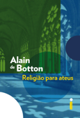 Religião para ateus - Alain de Botton