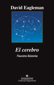 El cerebro - Damián Alou & David Eagleman