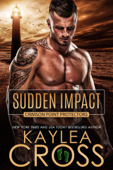 Sudden Impact - Kaylea Cross