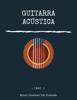 Guitarra Acustica - Mynor Jonathan Toc Alvarado