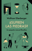 ¿Sufren las piedras? - Wolfram Eilenberger